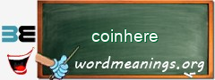 WordMeaning blackboard for coinhere